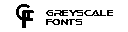 Greyscale Fonts